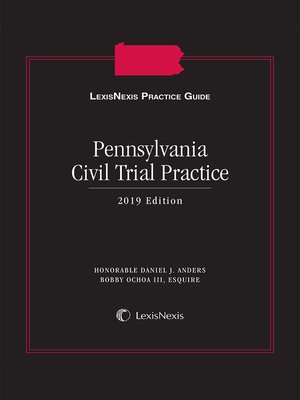 cover image of LexisNexis Practice Guide: Pennsylvania Civil Trial Practice